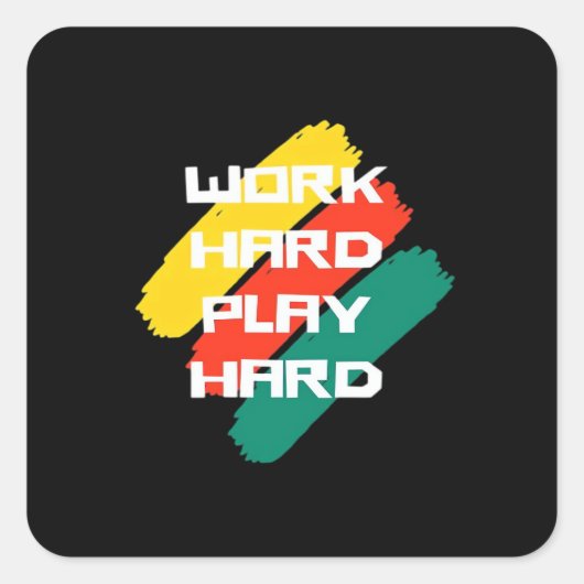 Hard Play Hard Cool Design Classic Quadratischer Aufkleber (Vorderseite)