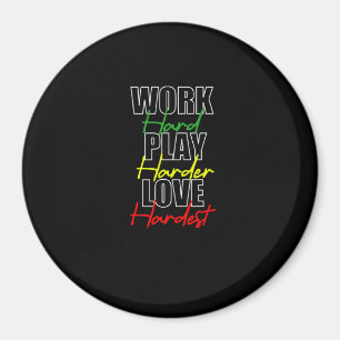 Hard Play Hard Liebe Hardcore Magnet