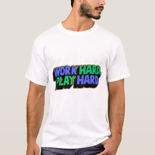 Hard Play harter Motivierend T - Shirt - Husteln (Vorderseite)