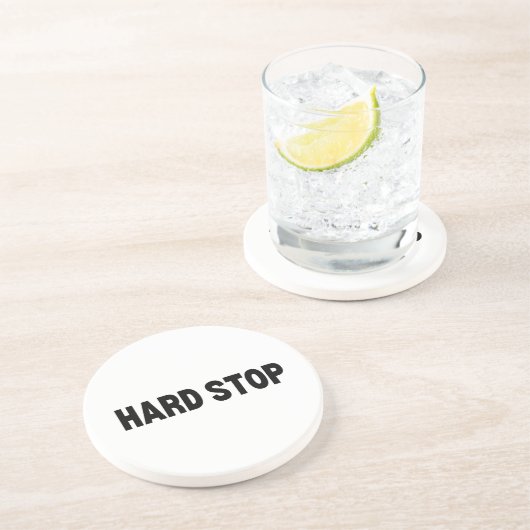 Hard Stop | Premium Sandstein Untersetzer (Seite)