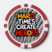 "Hard Times Create Heroes" Typography Sayings Pokerchips (Vorderseite)