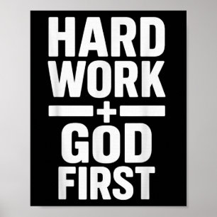 Hard Work God First Bold Statement Christlich Moti Poster