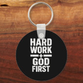Hard Work God First Bold Statement Christlich Moti Schlüsselanhänger (Vorderseite)