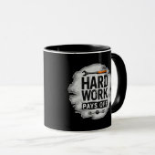 Hard Work Pays Off Grunge Worker Design Tasse (VorderseiteRechts)