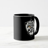 Hard Work Pays Off Shield Worker Design Tasse (VorderseiteRechts)