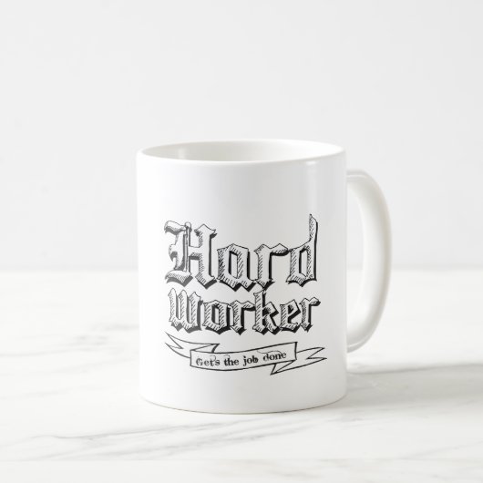 Hard Worker: Ruft die erledigte Aufgabe ab Kaffeetasse (VorderseiteRechts)