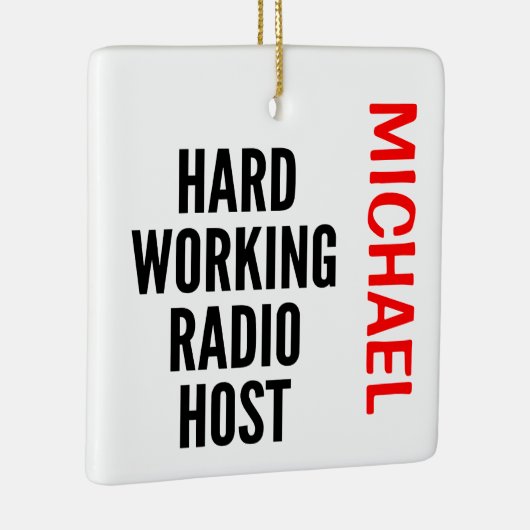 Hard Working Radio Host CUSTOM Keramikornament (Rechts)