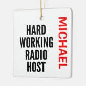 Hard Working Radio Host CUSTOM Keramikornament (Links)