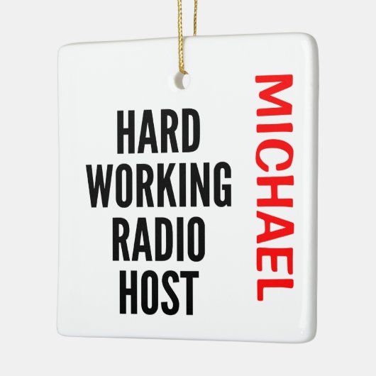 Hard Working Radio Host CUSTOM Keramikornament (Links)