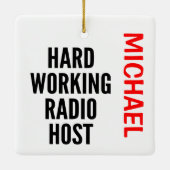 Hard Working Radio Host CUSTOM Keramikornament (Rückseite)