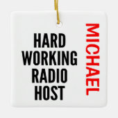 Hard Working Radio Host CUSTOM Keramikornament (Vorderseite)