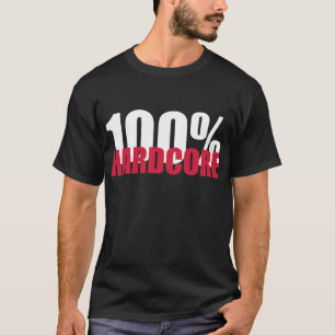 Hardcore 100% T-Shirt