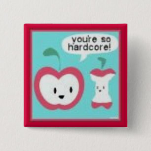 Hardcore Button