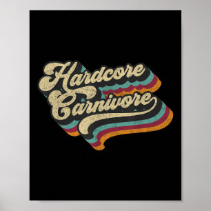 Hardcore Carnivore Fleisch essen Grillen Lover 70e Poster