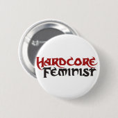 Hardcore Feminist Button (Vorne & Hinten)