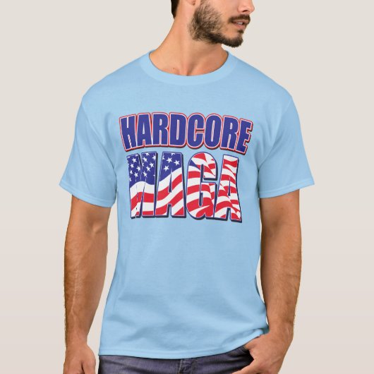 HARDCORE MAGA T-Shirt (Vorderseite)