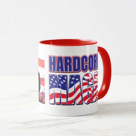 HARDCORE MAGA TASSE (VorderseiteRechts)