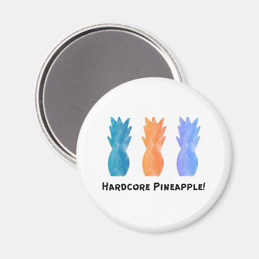 Hardcore Pineaple Magnet (Vorderseite/Rückseite)