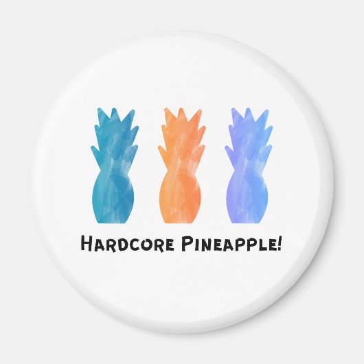 Hardcore Pineaple Magnet (Vorne)