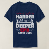 Harder Faster Deeper CPR T-Shirt (Design vorne)