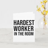 Hardest Worker In The Room ,workout Motivation Shi Karte (Gelbe Blume)