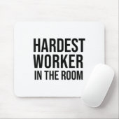 Hardest Worker In The Room ,workout Motivation Shi Mousepad (Mit Mouse)