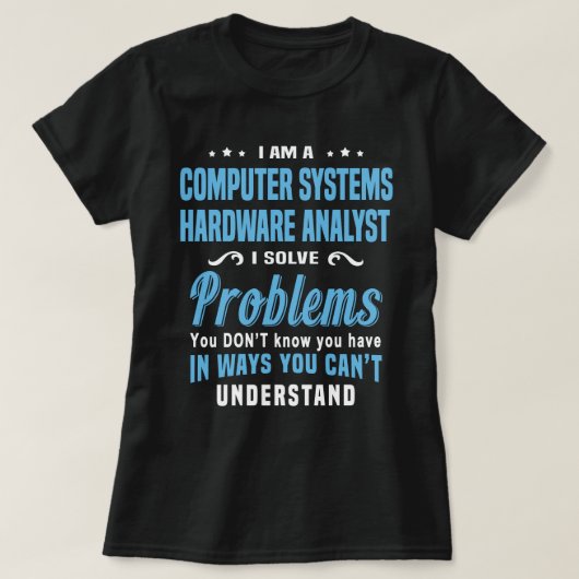 Hardware-Analytiker für Computersysteme T-Shirt (Design vorne)