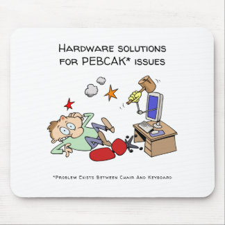 Hardware-Lösungen für PEBCAK Tech-StützCartoon Mousepad