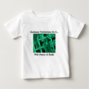 Hardware-Techniker tun es... Mit viel RAM Baby T-shirt