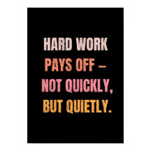 Hardwork Pays of Motivierend Quotes Poster