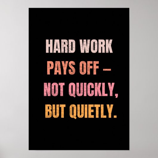 Hardwork Pays of Motivierend Quotes Poster (Vorne)