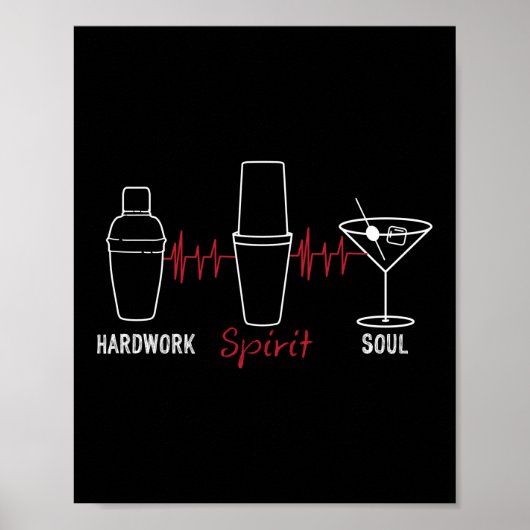 Hardwork Spirit Soul Funny Barkeeper Mixologe Poster (Vorne)
