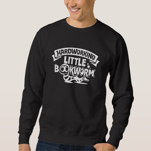 Hardworking Little Bookworm Reading Student Sweatshirt (Vorderseite)