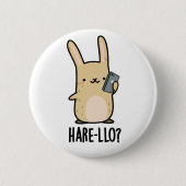 Hare-llo There Funny Hare Rabbit Pub Button (Vorderseite)