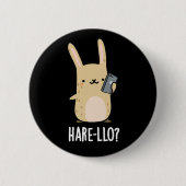 Hare-llo There Funny Hare Rabbit Pun Dark BG Button (Vorderseite)