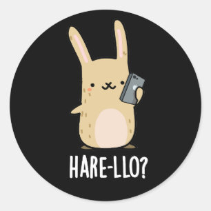 Hare-llo There Funny Hare Rabbit Pun Dark BG Runder Aufkleber