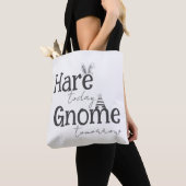 Hare Today, Gnome Tomorrow Totag Tasche (Von Nahem)