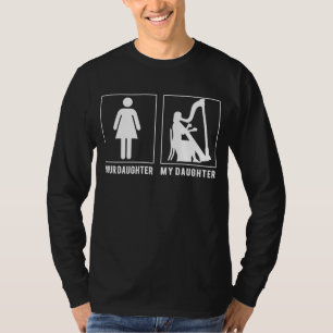 Harfen Sie meine Tochter gegen Ihr Geschenk für El T-Shirt