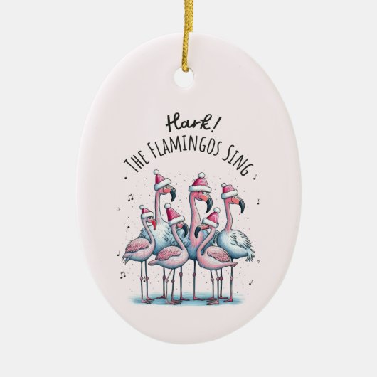 Hark The Flamingos Sing Keramik Ornament (Vorne)