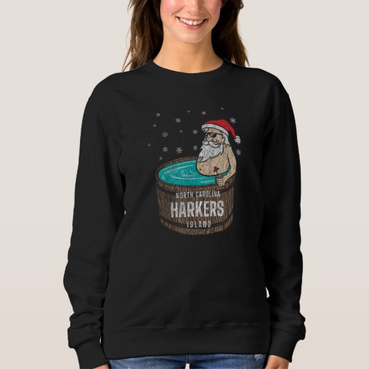 Harkers Island NC Christmas Vacationing Santa Hot Sweatshirt (Vorderseite)