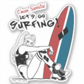 Harley Quinn - Lass uns surfen gehen Aufkleber (Vorderseite)