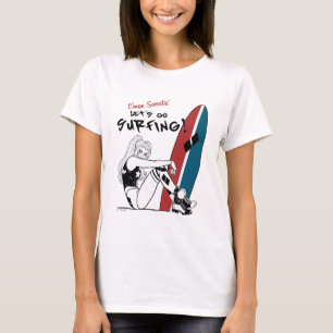Harley Quinn - Lass uns surfen gehen T-Shirt