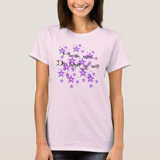 Harm Keiner tun, was du tun wirst T-Shirt (Vorderseite)