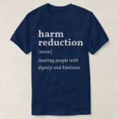 Harm Reduction Definition 4463 T-Shirt (Design vorne)