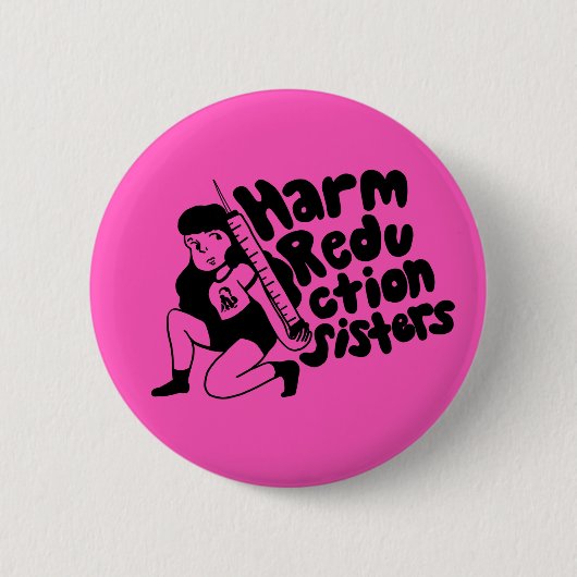 Harm Reduction Sisters Nadel-Mädchen Button (Vorderseite)