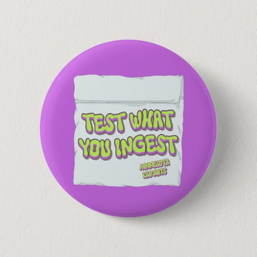 Harm Reduction Sisters Testet, Was Ihr Einnehmt Button (Vorderseite)