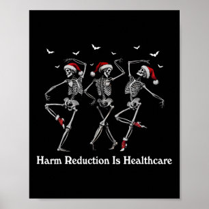 Harm Reduction Skeleton Tanzen Weihnachtsüberdosis Poster