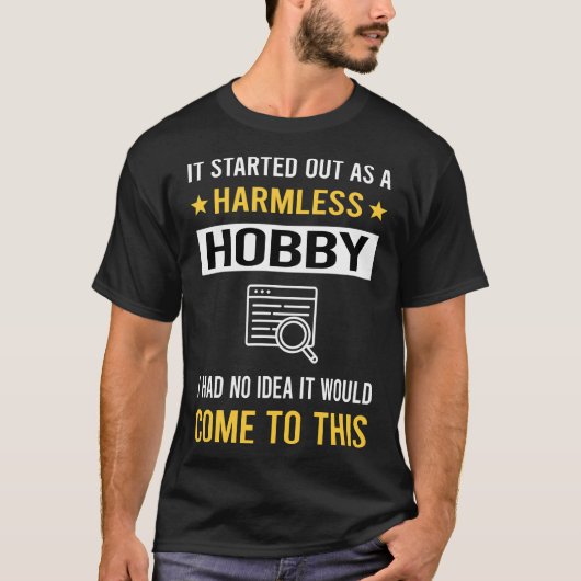 Harmless Hobby Research Researcher T-Shirt (Vorderseite)