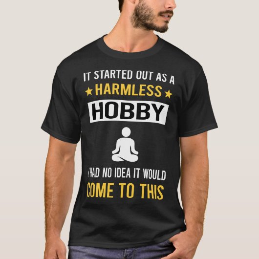 Harmless Hobbyditator Achtsamkeit T-Shirt (Vorderseite)