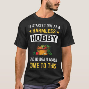 Harmlose Hobby-Landwirtschaft Bauernhof Landwirt T-Shirt